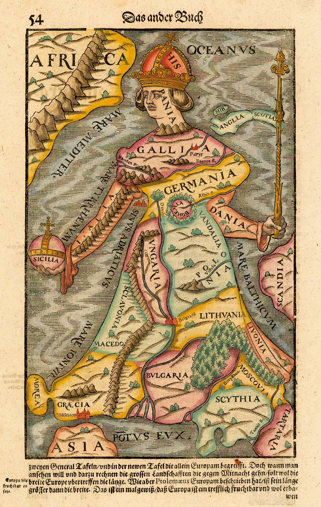 "Europa regina" ("Queen Europe") is seen in the 1588 edition of Sebastian M&uuml;nster's Cosmographia, based on the original 1530s woodcut by Johannes Putsch.