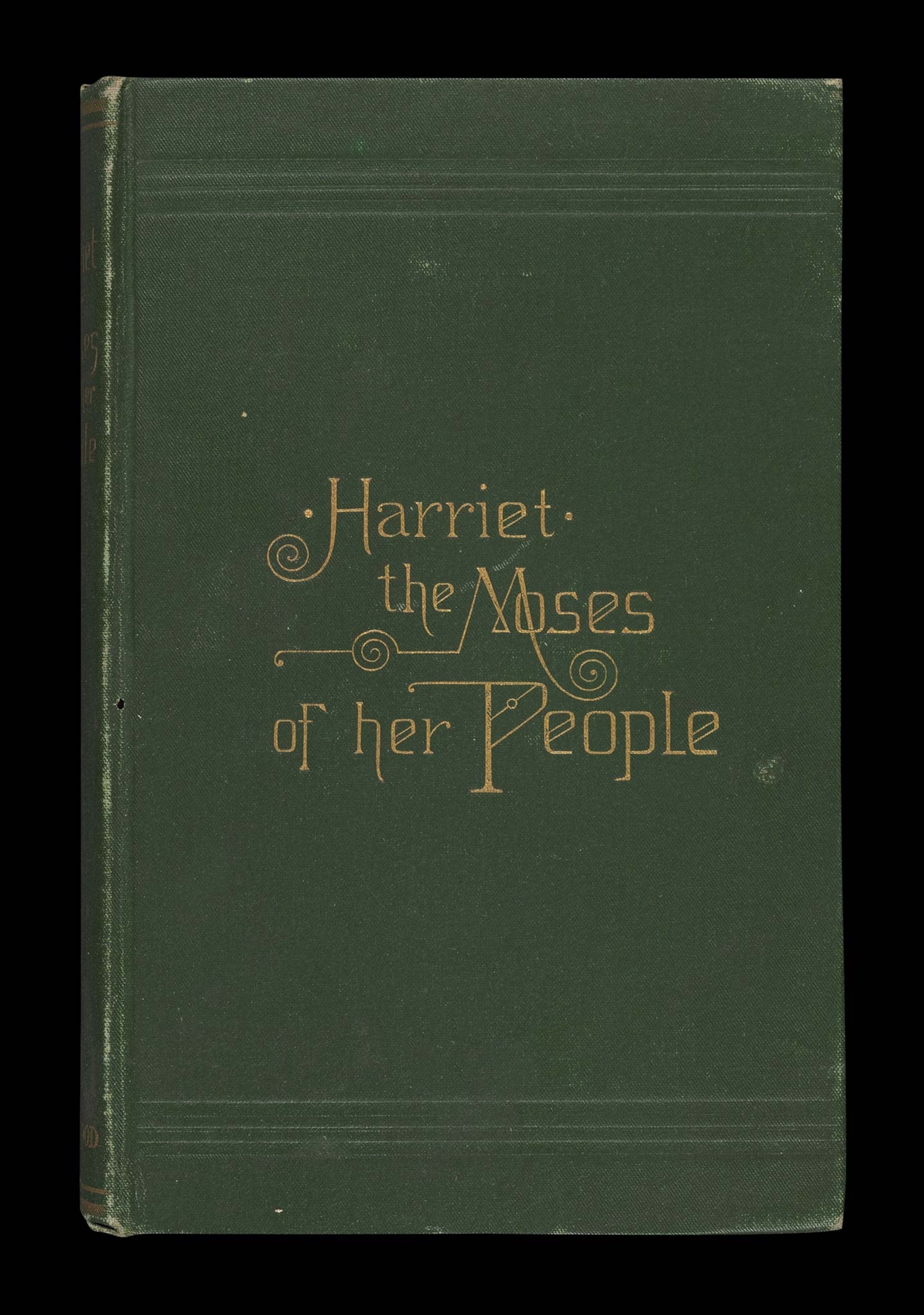 The 1897 edition of Tubman's biography, Harriet: The Moses of Her People, with a green cover