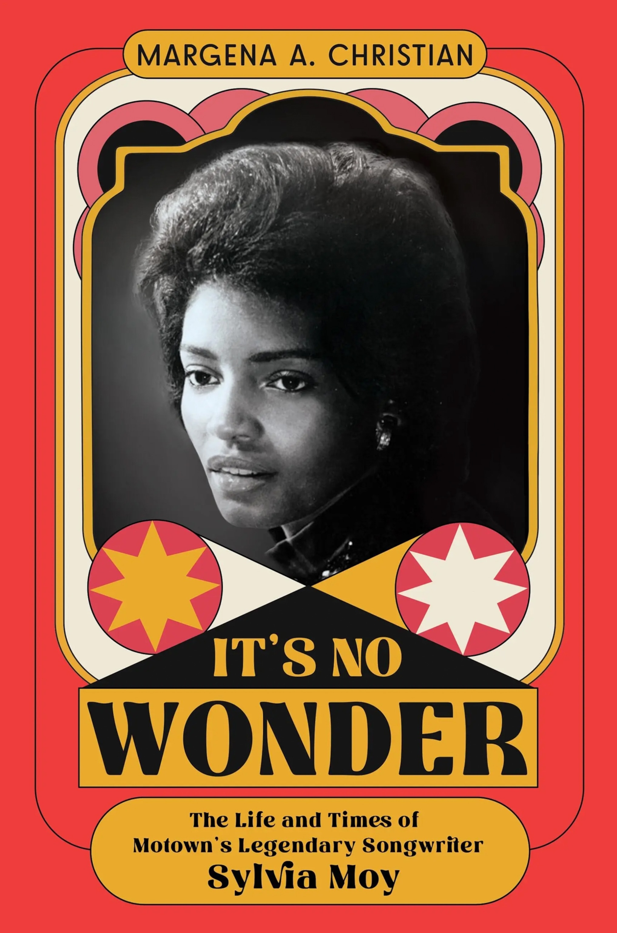 Book cover for "It's No Wonder" by Margena A. Christian. Features a black-and-white portrait of a woman, with a vibrant, retro-themed design.