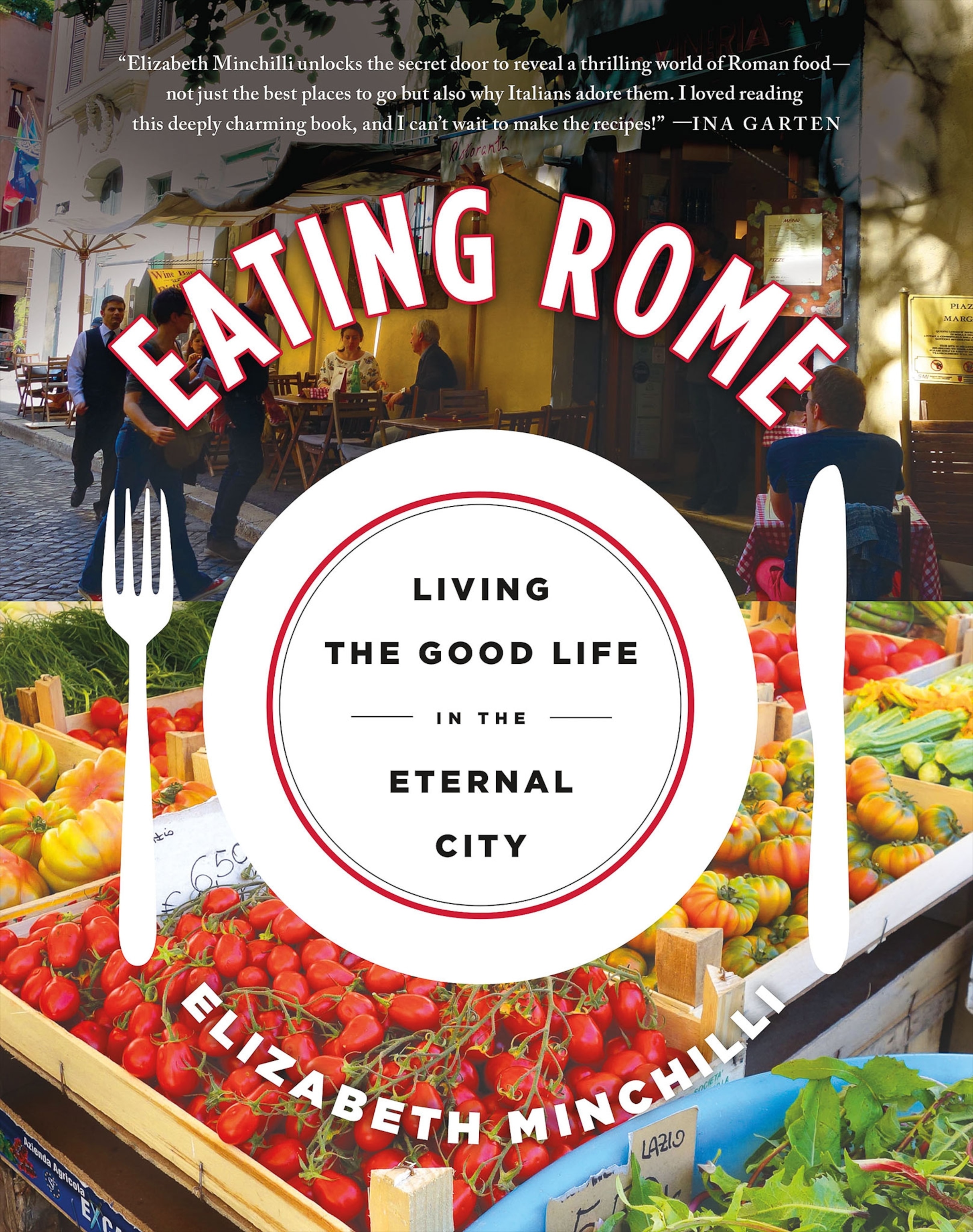the cover of Eating Rome by Elizabeth Minchilli