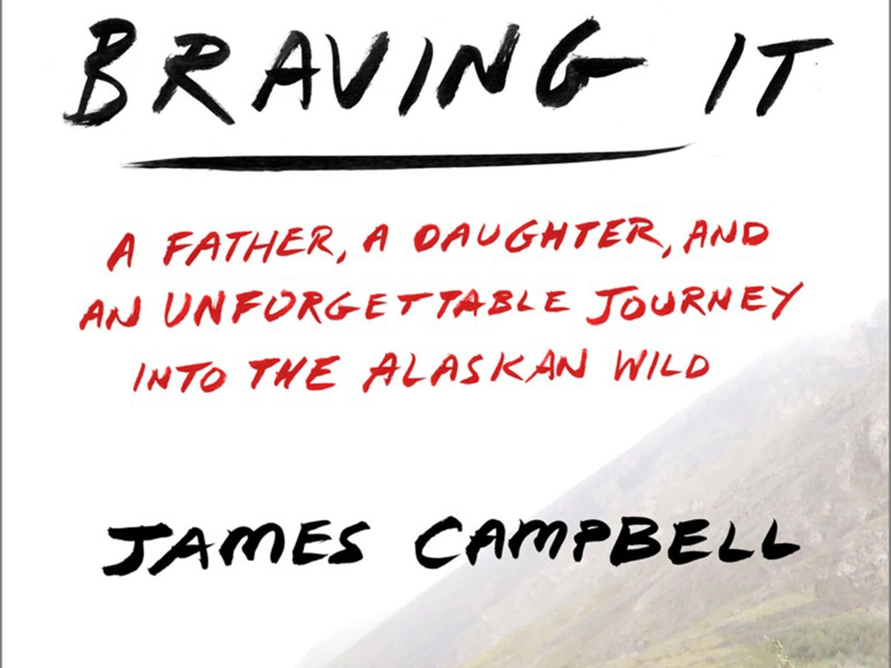 How Dad and Daughter Survived the Alaskan Wilderness